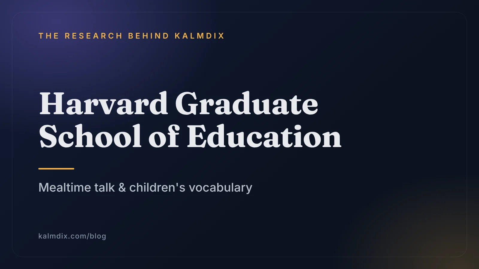Text cover with the name Harvard Graduate School of Education and the words Mealtime talk & children's vocabulary