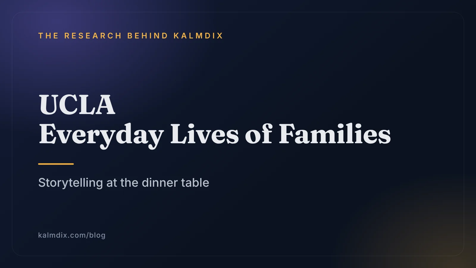 Text cover with the name UCLA Everyday Lives of Families and the words Storytelling at the dinner table